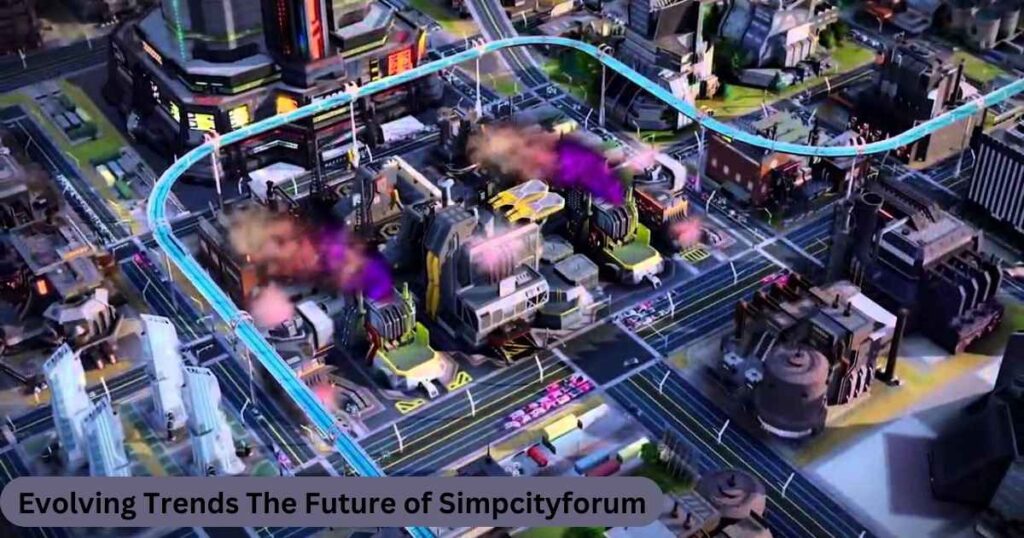 Evolving Trends The Future of Simpcityforum